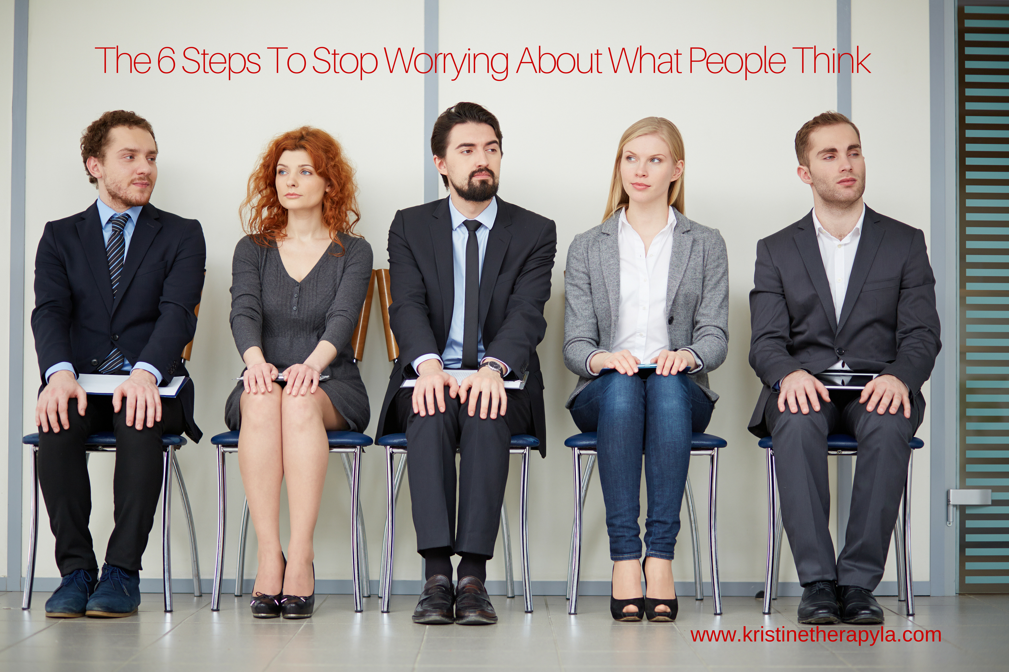 The 6 Steps To Stop Worrying About What People Think